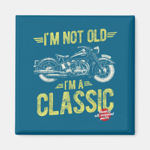 I'm Shirt Not Old Classic Vintage Motorbike Magnet