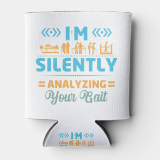 I'm Silently Analysing Your Gait  Physical Can Cooler