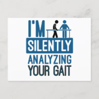 I'm Silently Analysing Your Gait Physical Therapy