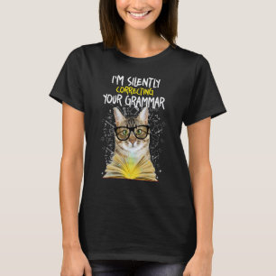 Im Silently Correcting Your Grammar - Cat English T-Shirt