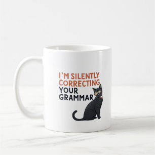 I'm Silently Correcting Your Grammar Ceramic Mug 