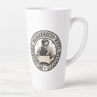I'm Silently Correcting Your Grammar Latte Mug