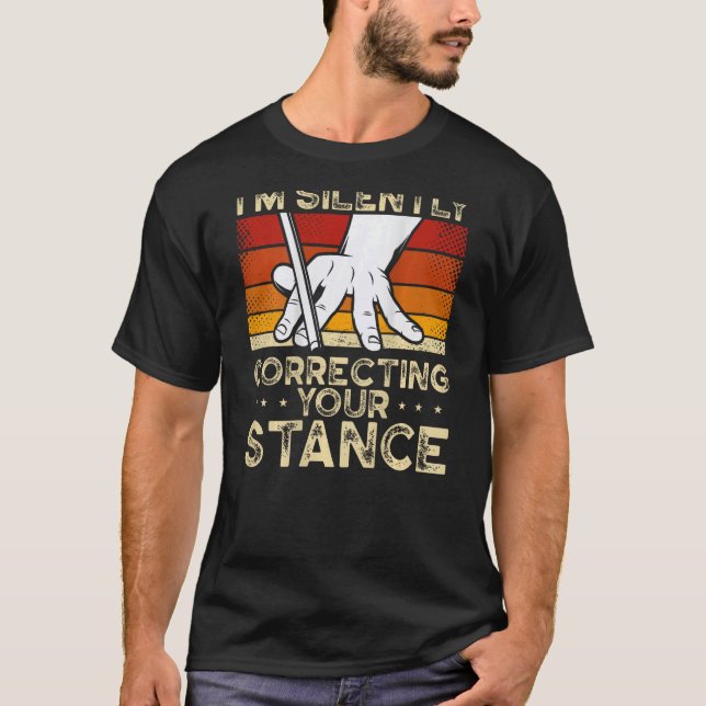I'm Silently Correcting Your Stance Backprint Pool T-Shirt (Front)