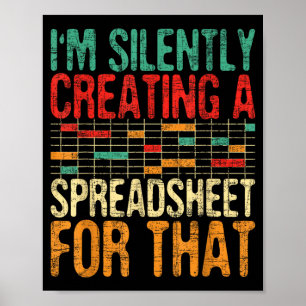 I'm Silently Creating A Spreadsheet - Actuary Stat Poster
