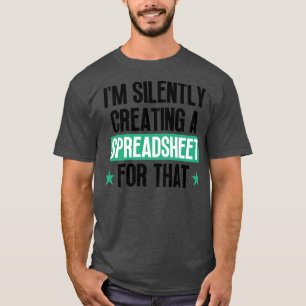 Im Silently Creating A Spreadsheet For That 6 T-Shirt