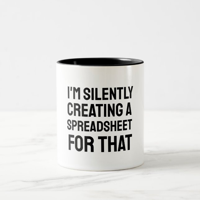 I'm Silently Creating A Spreadsheet For That Two-Tone Coffee Mug (Center)