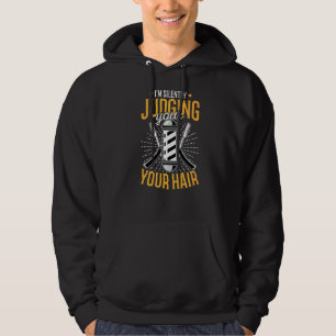 I'm Silently Judging Your Hair Hairstylist Hairdre Hoodie
