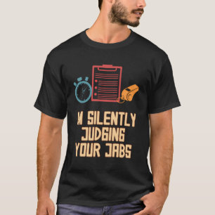 Im Silently Judging Your Jabs Funny Boxing Coach H T-Shirt