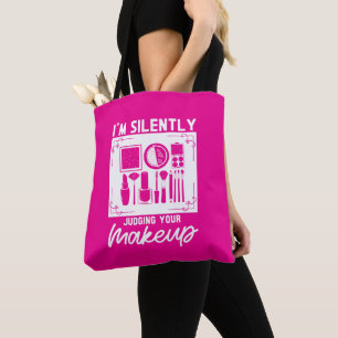 I'm Silently Judging Your Makeup Cosmeteologist Tote Bag