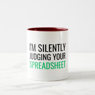 I'm Silently Judging Your Spreadsheet Two-Tone Coffee Mug