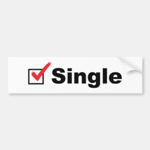 I'm Single And Available Bumper Sticker