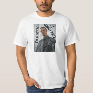I'm Slightly Concerned : ] T-Shirt