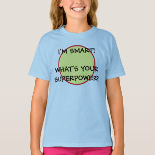 I'm Smart Superpower Girls' Babydoll T-Shirt