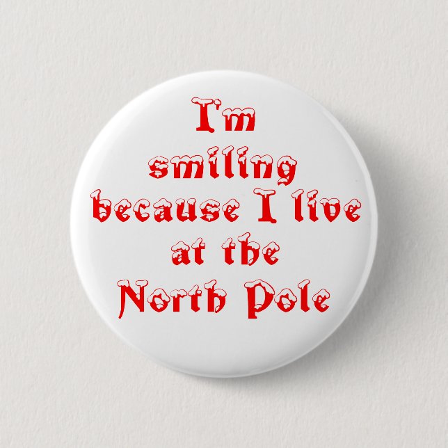 I'm smiling because-button 6 cm round badge (Front)