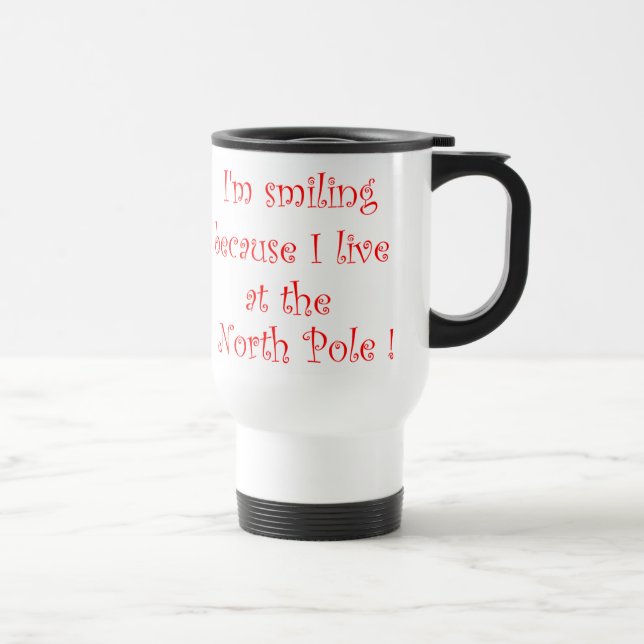 I'm smiling because-travel mug (Right)