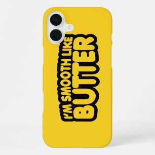 I'm Smooth Like Butter iPhone Case