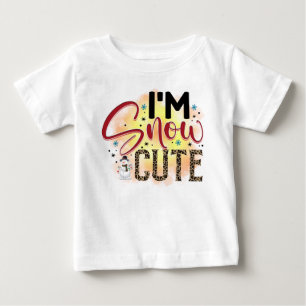 I'm Snow Cute Christmas Baby T-Shirt
