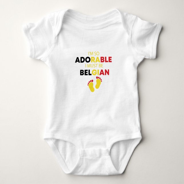 I'm so adorable I must be Belgian  Funny Belgian Baby Bodysuit (Front)