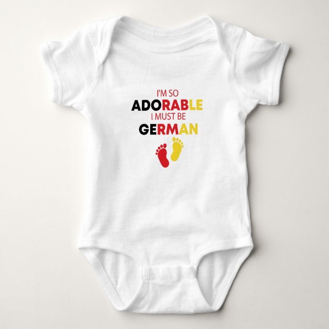 I'm so adorable I must be German Funny German Baby Bodysuit (Front)