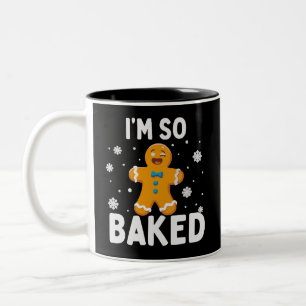 I'm So Baked Gingerbread Man Christmas Cookie Bake Two-Tone Coffee Mug