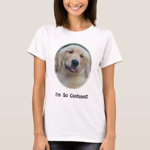 "I'm So Confused" Funny T-Shirts & Gifts