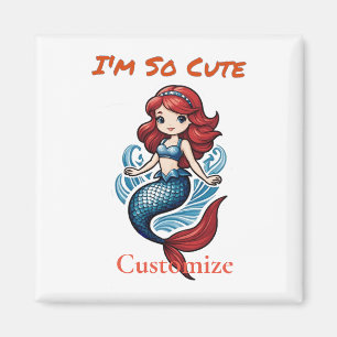 I'm So Cute Mermaid Thunder_Cove Magnet