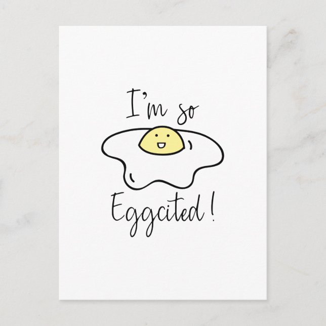 I'm So Eggcited Postcard (Front)