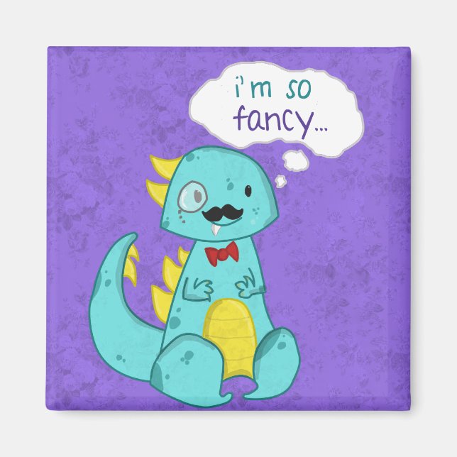 I'm So Fancy magnet (Front)