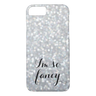 I'm so Fancy Sparkly Silver iPhone 7 Case