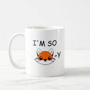 I'm so foxy mug, funny fox mug, funny mugs, coffee mug
