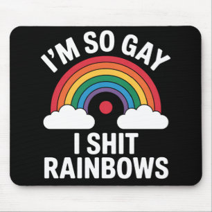 I'm So Gay Rainbows Funny LGBTQ Pride Ally Mouse Pad