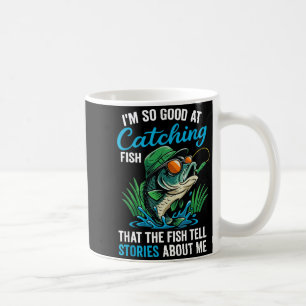 I'm So Good At Catching Fish Funny Saying Quote Lo Coffee Mug