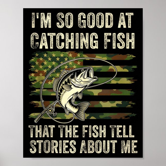 I'm So Good Catching Fish Usa Poster (Front)