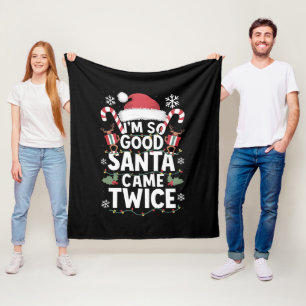 I'm So Good Santa Came Twice Santa Christmas Fleece Blanket