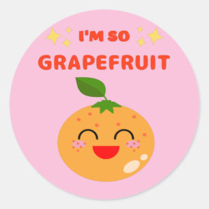 I'M SO GRAPEFRUIT  CLASSIC ROUND STICKER