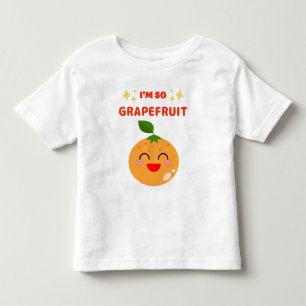 I'M SO GRAPEFRUIT T-Shirt