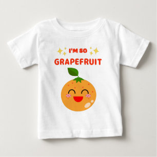 I'M SO GRAPEFRUIT  T-Shirt