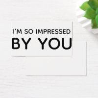 I'm So Impressed By You Black White Gift Tag Card