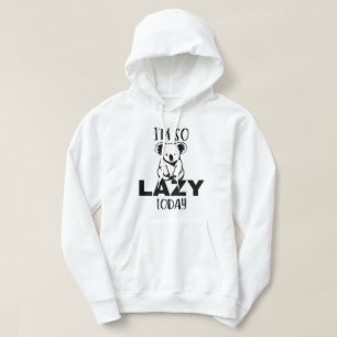 I'm So Lazy Today Koala, Cute lazy Koala Hoodie
