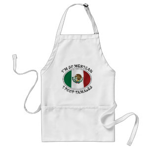 I'm So Mexican I Poop Tamales Standard Apron