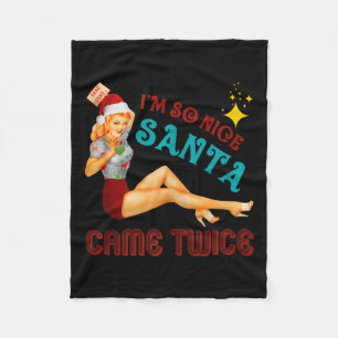 I'm-so-nice-santa-came-twice Naughty Dirty Joke Me Fleece Blanket
