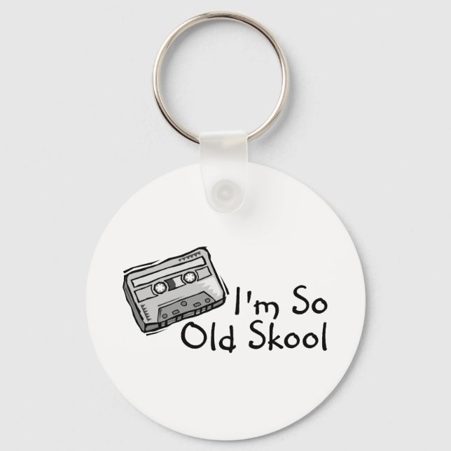 Im So Old Skool Key Ring (Front)