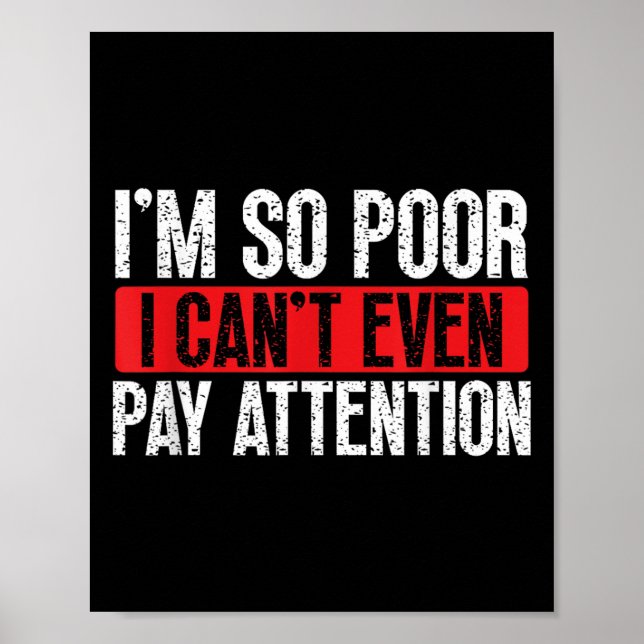 I'm So Or, I Can't Even Pay Attention  Poster (Front)