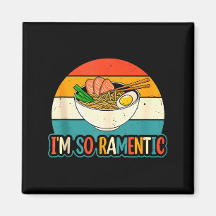 I'm So Ramentic - Matching Couple Ramen Noodles Lo Magnet