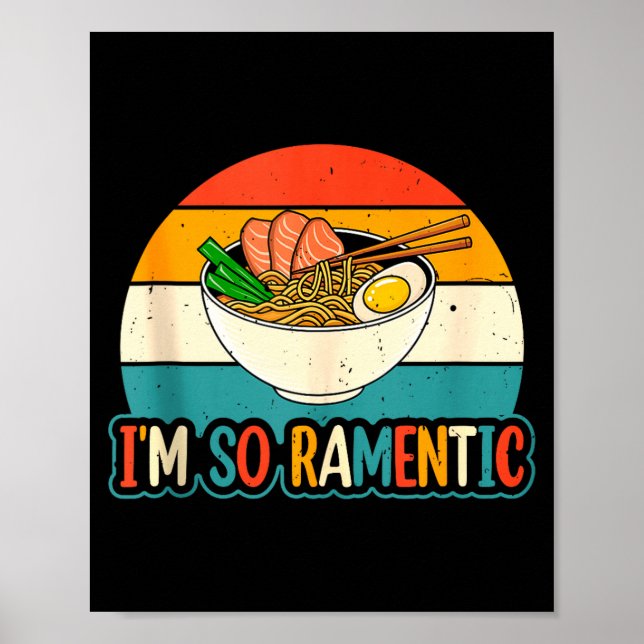 I'm So Ramentic - Matching Couple Ramen Noodles Lo Poster (Front)