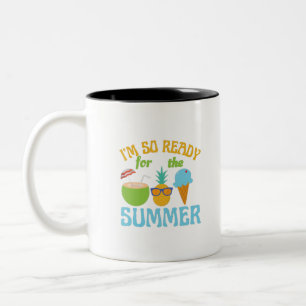 Im So Ready For The Summer-Summer-Beach-Ocean Two-Tone Coffee Mug
