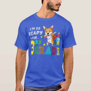 Im So Ready For Third Grade Dabbing Corgi Back To T-Shirt