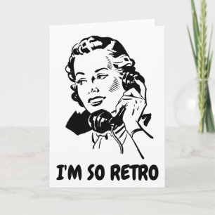 I'M SO RETRO Greeting Cards