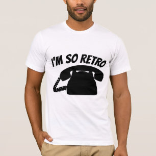 I'M SO RETRO VINTAGE ROTARY PHONE T-Shirts
