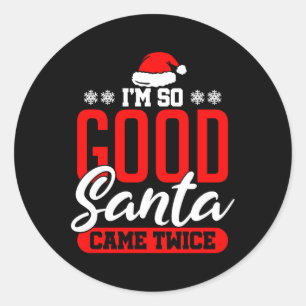 I'M So Santa Came Twice Dirty Naughty Classic Round Sticker